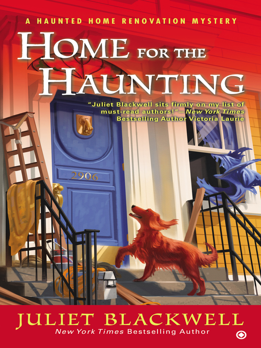Title details for Home For the Haunting by Juliet Blackwell - Wait list